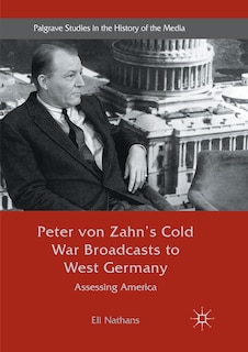 Front cover_Peter Von Zahn's Cold War Broadcasts To West Germany