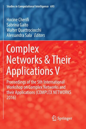 Complex Networks: Proceedings of the 5th International Workshop on Complex Networks and their Applications (COMPLEX NETWORKS 2016)