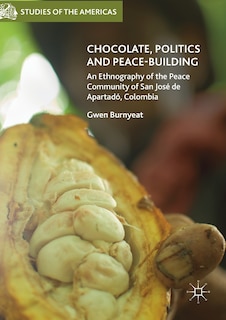 Front cover_Chocolate, Politics And Peace-building