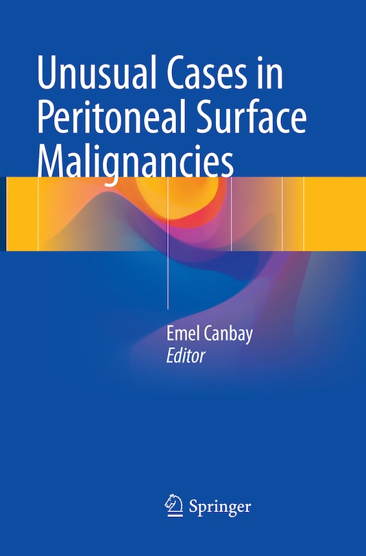 Front cover_Unusual Cases in Peritoneal Surface Malignancies
