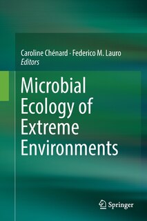 Front cover_Microbial Ecology Of Extreme Environments