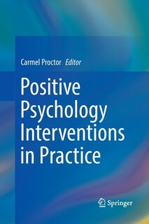 Front cover_Positive Psychology Interventions In Practice