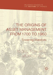 Front cover_The Origins Of Asset Management From 1700 To 1960