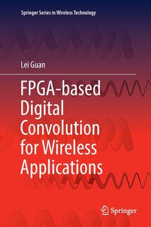 Couverture_Fpga-based Digital Convolution For Wireless Applications