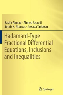 Front cover_Hadamard-type Fractional Differential Equations, Inclusions And Inequalities