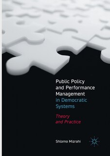 Front cover_Public Policy And Performance Management In Democratic Systems