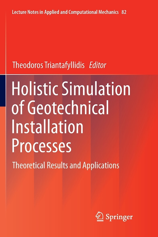 Front cover_Holistic Simulation Of Geotechnical Installation Processes