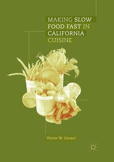 Couverture_Making Slow Food Fast In California Cuisine