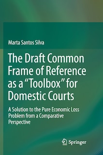 Couverture_The Draft Common Frame Of Reference As A toolbox For Domestic Courts