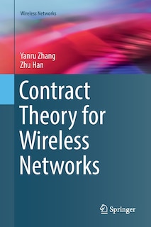 Front cover_Contract Theory For Wireless Networks