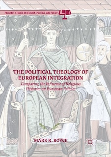Couverture_The Political Theology Of European Integration