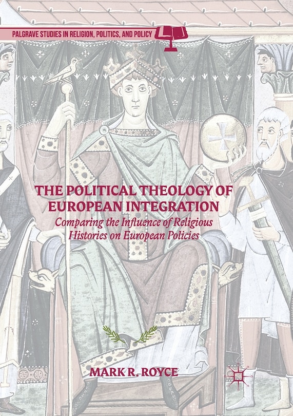Couverture_The Political Theology Of European Integration