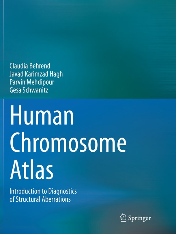 Human Chromosome Atlas: Introduction To Diagnostics Of Structural Aberrations