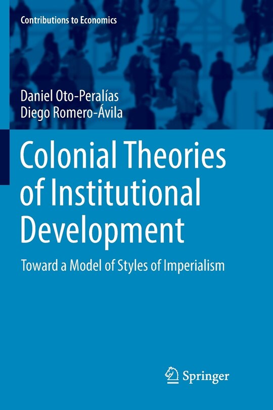 Front cover_Colonial Theories Of Institutional Development