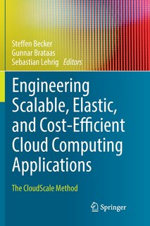 Couverture_Engineering Scalable, Elastic, And Cost-efficient Cloud Computing Applications