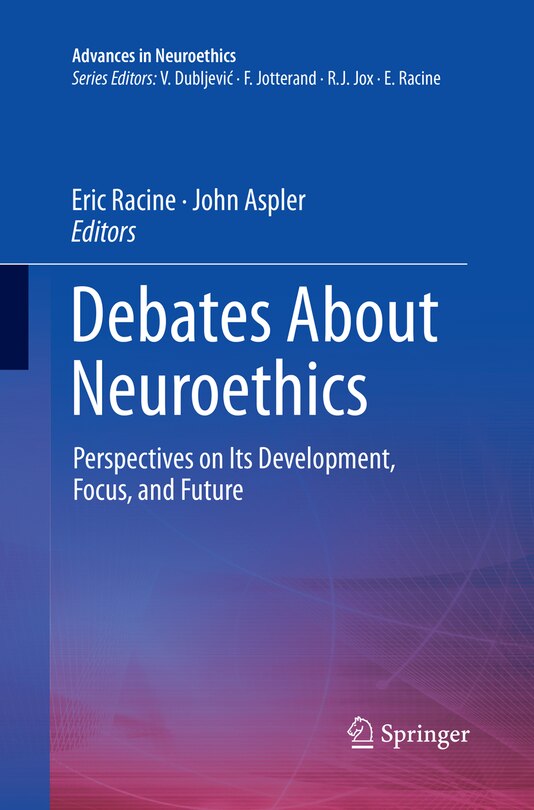 Front cover_Debates About Neuroethics