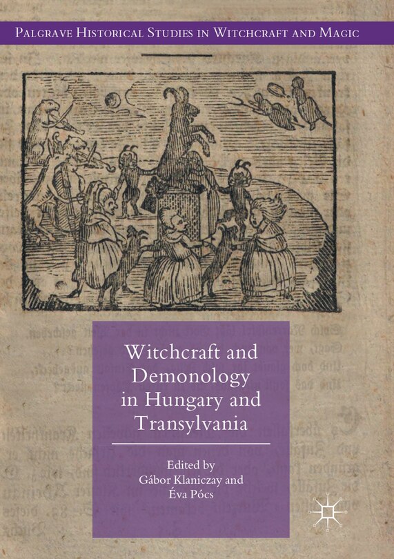 Couverture_Witchcraft and Demonology in Hungary and Transylvania