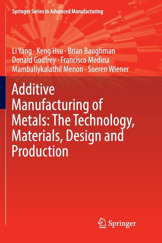 Couverture_Additive Manufacturing Of Metals