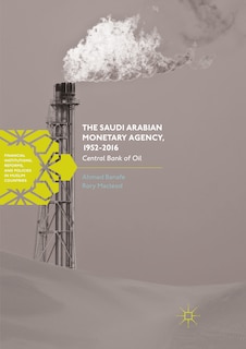 Couverture_The Saudi Arabian Monetary Agency, 1952-2016