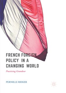 Front cover_French Foreign Policy In A Changing World