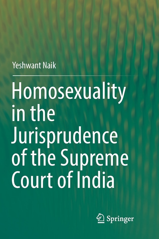 Couverture_Homosexuality In The Jurisprudence Of The Supreme Court Of India
