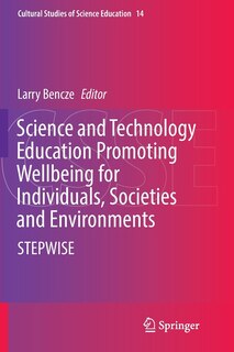 Couverture_Science And Technology Education Promoting Wellbeing For Individuals, Societies And Environments