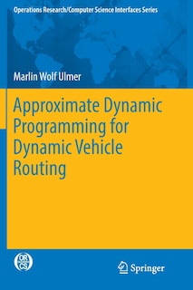Couverture_Approximate Dynamic Programming For Dynamic Vehicle Routing