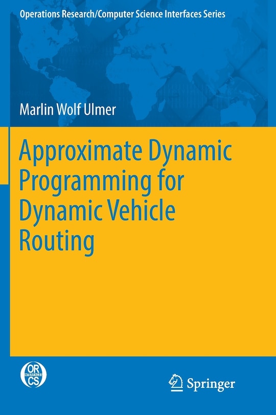 Couverture_Approximate Dynamic Programming For Dynamic Vehicle Routing