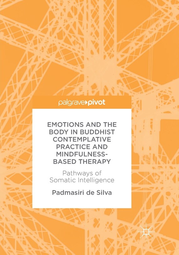 Front cover_Emotions And The Body In Buddhist Contemplative Practice And Mindfulness-based Therapy
