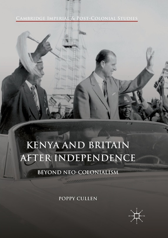 Couverture_Kenya And Britain After Independence