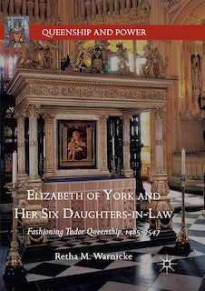 Couverture_Elizabeth Of York And Her Six Daughters-in-law