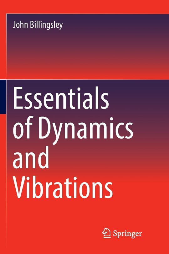 Front cover_Essentials Of Dynamics And Vibrations