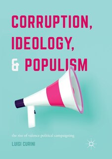 Front cover_Corruption, Ideology, And Populism