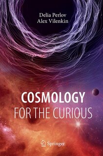 Front cover_Cosmology For The Curious