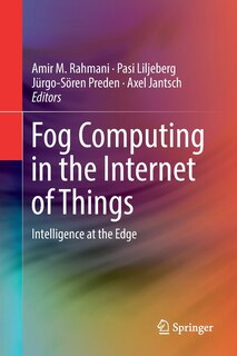 Front cover_Fog Computing In The Internet Of Things