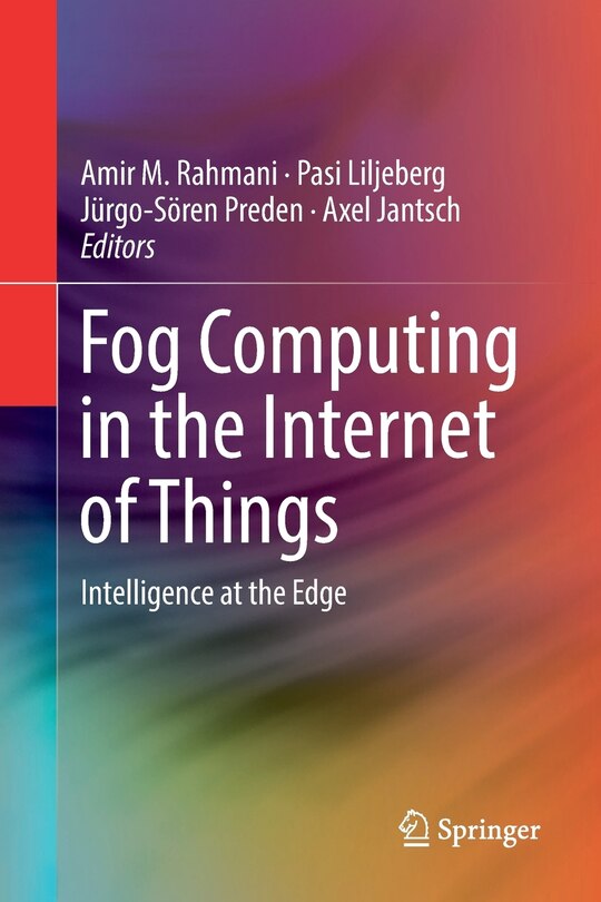 Front cover_Fog Computing In The Internet Of Things