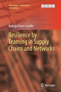 Couverture_Resilience By Teaming In Supply Chains And Networks