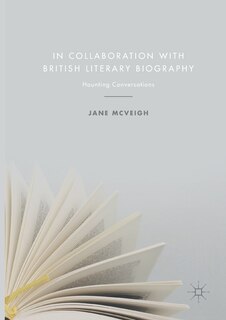 Front cover_In Collaboration With British Literary Biography