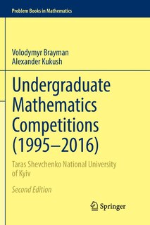 Front cover_Undergraduate Mathematics Competitions (1995-2016)