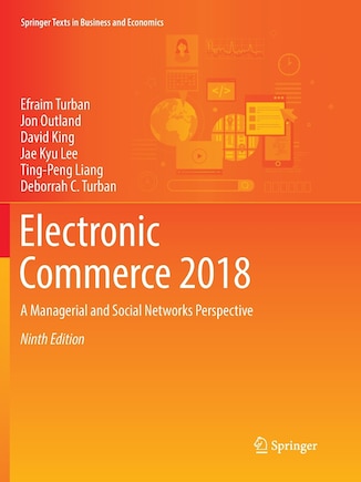 Electronic Commerce 2018: A Managerial and Social Networks Perspective