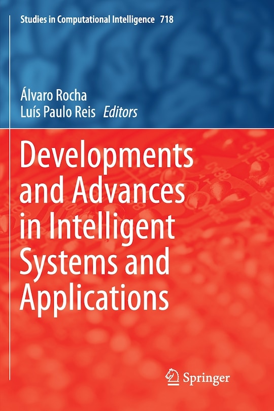 Front cover_Developments And Advances In Intelligent Systems And Applications