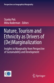 Front cover_Nature, Tourism And Ethnicity As Drivers Of (de)marginalization