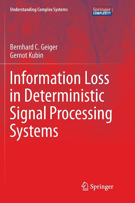 Front cover_Information Loss In Deterministic Signal Processing Systems