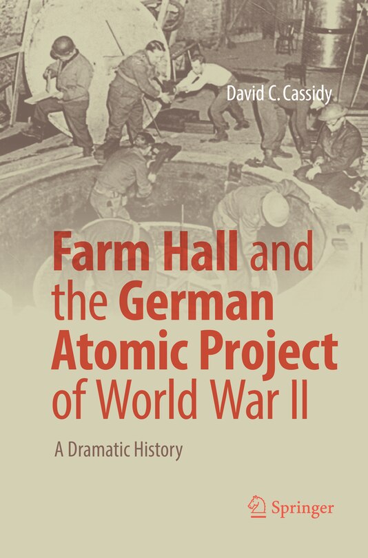 Couverture_Farm Hall and the German Atomic Project of World War II