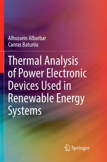 Front cover_Thermal Analysis Of Power Electronic Devices Used In Renewable Energy Systems