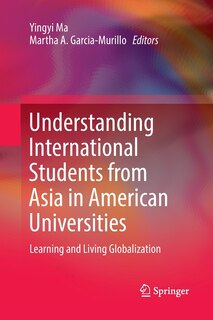 Front cover_Understanding International Students From Asia In American Universities