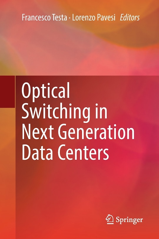 Front cover_Optical Switching in Next Generation Data Centers