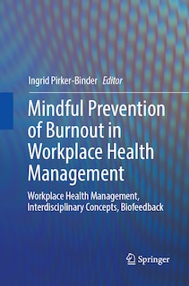 Couverture_Mindful Prevention of Burnout in Workplace Health Management