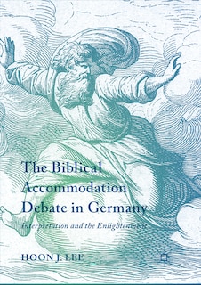 Front cover_The Biblical Accommodation Debate In Germany