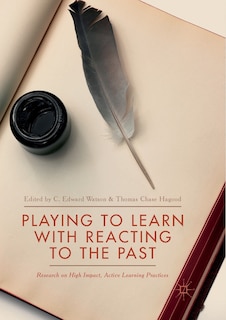 Front cover_Playing To Learn With Reacting To The Past